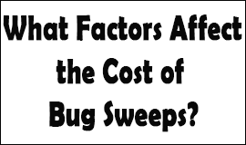 Bug Sweeping Cost Factors in Melton Mowbray